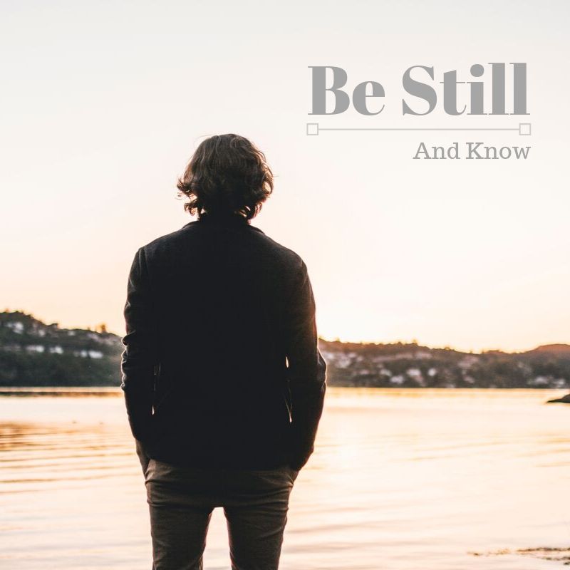 Be Still